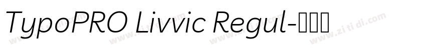 TypoPRO Livvic Regul字体转换